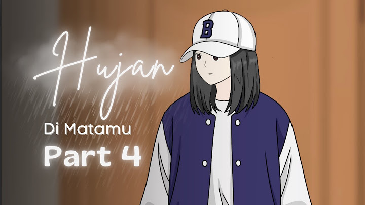 Hujan Di Matamu PART 4 - Dhot Design