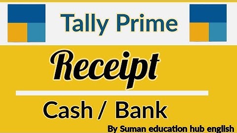 Receipt entry record in Tally Prime l how to record receipt in cash or in bank in Tally Prime
