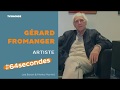 64secondes avec lartiste grard fromanger