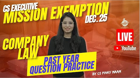 Part 6 Company Law Exam strategy for December 25 exam Must watch #cafm #stretegy