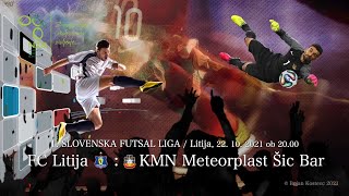 &quot;1. SFL&quot; FC Litija - KMN Meteorplast Šic Bar 2020/21