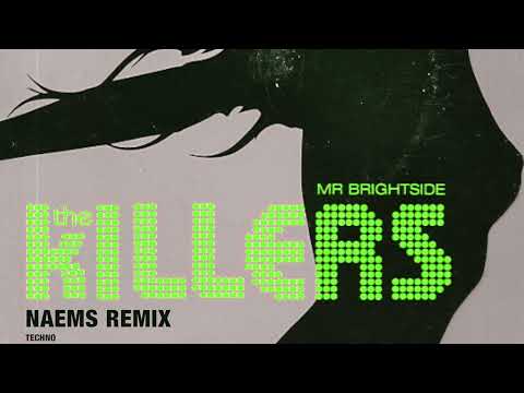 Watch The Killers - Mr. Brightside (NAEMS REMIX)[TECHNO] on YouTube