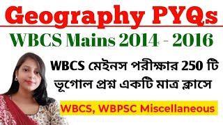 Geography PYQs of WBCS Mains 2014 - 2026 |বিগত বছরের 250 টি ভূগোল প্রশ্ন একটি ক্লাসে |WBCS PSC Misc.