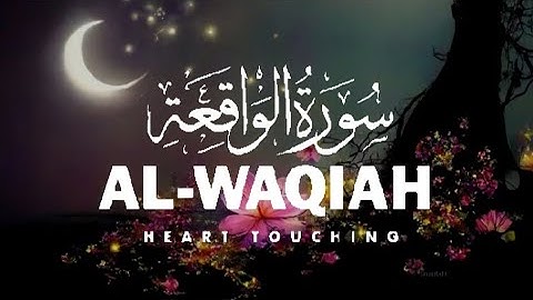 سورة الواقعة كاملة ـ تلاوة هادئة تريح القلب 🖤🎧 راحة وسكينة من عالم آخر 😴