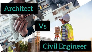 Civil Engineer vs Architect: What is the difference?!
