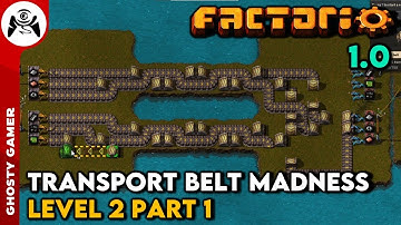Factorio - Transport Belt Madness - Level 2 Part 1