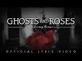 Jeremy renner  ghosts and roses lyric