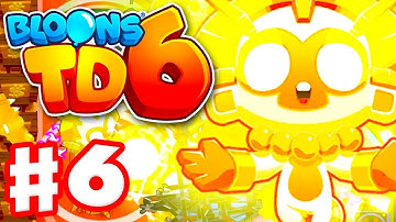 TRUE SUN GOD! Tier 5 Super Monkey! - Bloons TD 6 - Gameplay Walkthrough Part 6