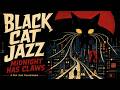 "Midnight Has Claws" - Black Cat Jazz | FOR HOTEL BAR & Noir Cocktails