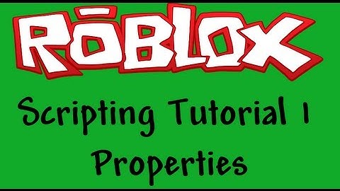 Roblox Beginners Scripting Tutorial 1 - Properties