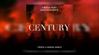 Tiësto & Calvin Harris - Century (Tiësto & Moska Remix)