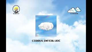 CIRRUS INTERLUDE  브금