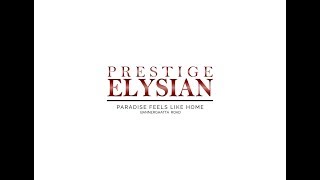 Prestige Elysian - Prestige Group | Elevation and Floor Plan | Call @ 9902830227