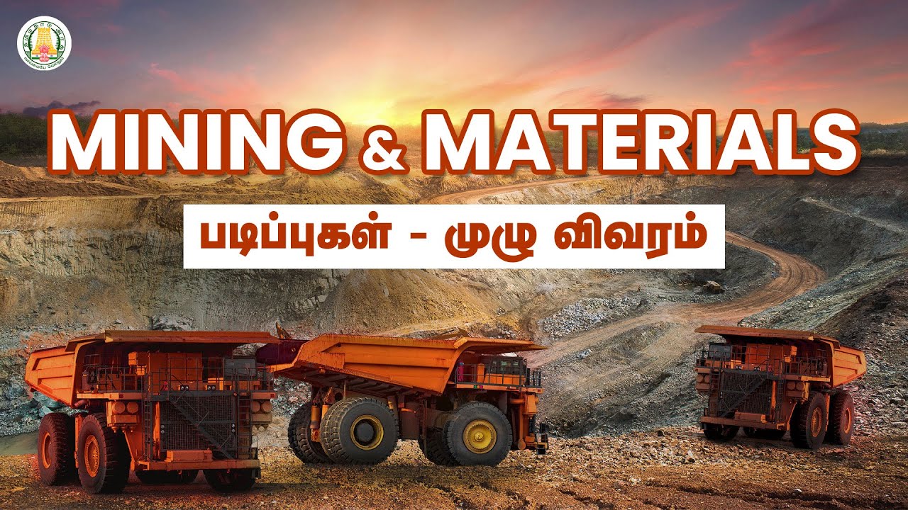 Mining & Materials படிப்புகள் - முழு விவரம் | Higher Eduation | TN Govt ...
