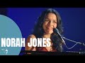 Norah Jones - Sunrise (Live)