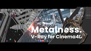V-Ray for Cinema 4D - Metalness workflow and Post-production in DaVinci Resolve.