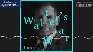 Tortoise Investigates: Walter's War Trailer