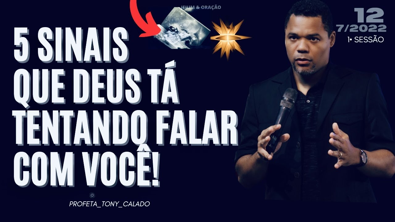 5 Sinais De Deus Tentando Falar Com Você, Jejum | Tony Calado