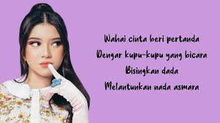 Kupu Kupu - Tiara Andini | Lirik Lagu ~ Wahai cinta beri pertanda dengar kupu kupu yang bicara...