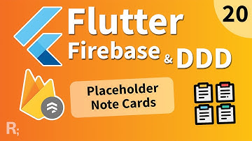 Flutter Firebase & DDD Course [20] - Placeholder Note Cards