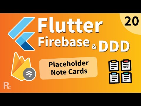 Flutter Firebase &amp; DDD Course [20] - Placeholder Note Cards
