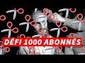 Défi 1000 abonnés
