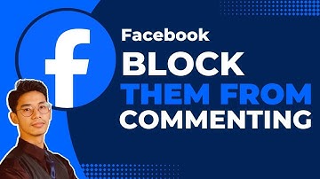 Facebook How to Block Someone from Commenting