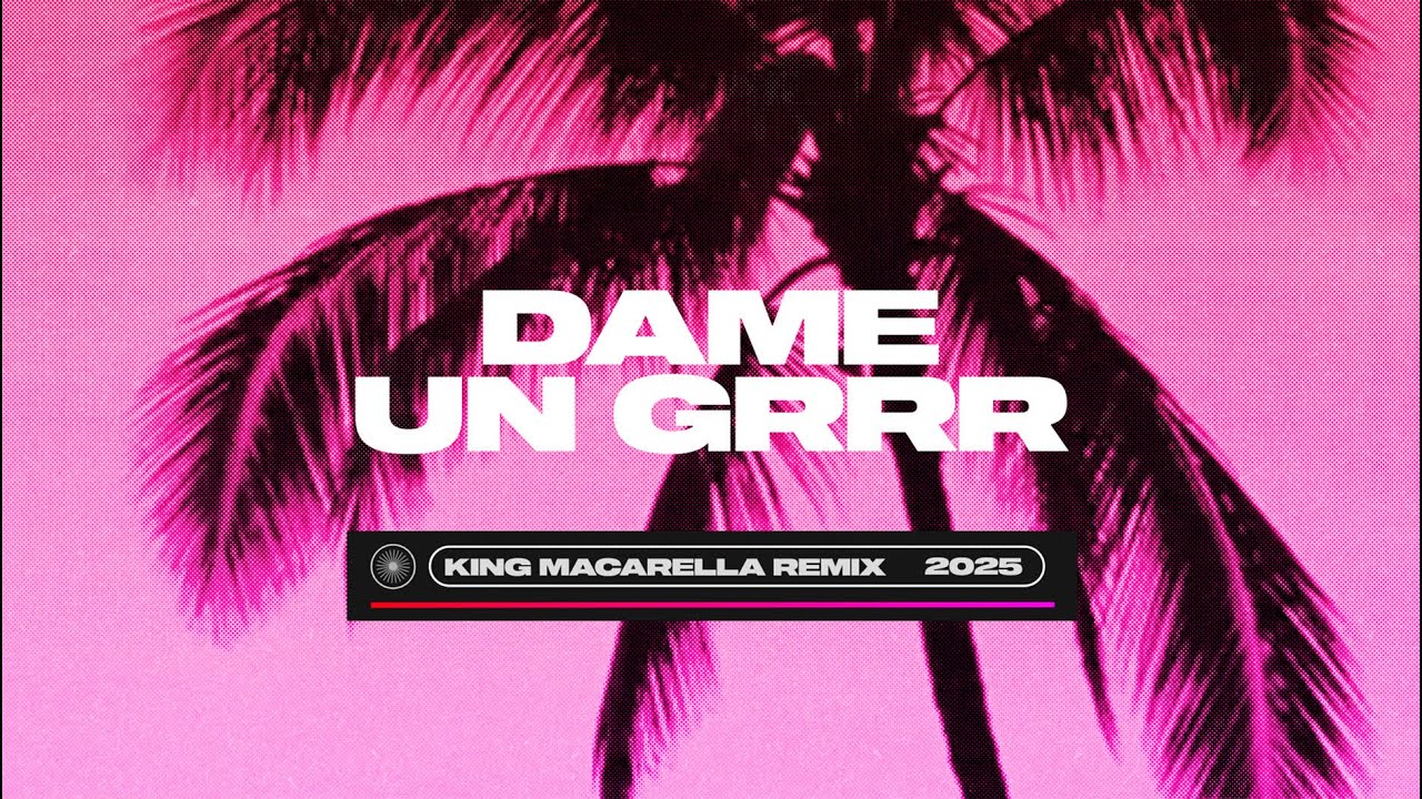 Fantomel, KATE LINN - Dame Un Grrr (King Macarella Remix)