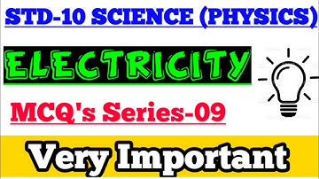 Electricity class 10 MCQs with Answer , Physics chapter 1 Important questions