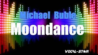 Michael Buble - Moondance (Karaoke Version) with Lyrics HD Vocal-Star Karaoke