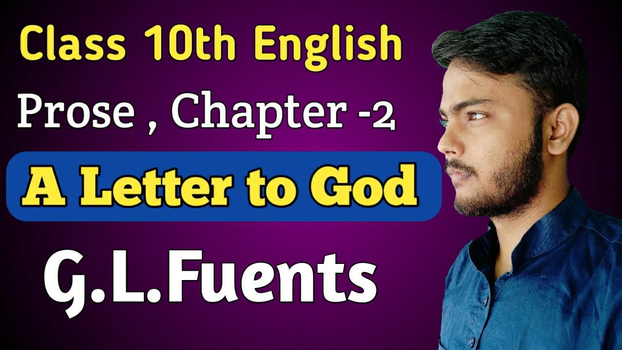 Class 10 English Prose Chapter 2 A Letter To God G L Fuents UP 