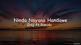 Ninda Noyana Handawe English Lyric Video - Iraj ft. Ranidu