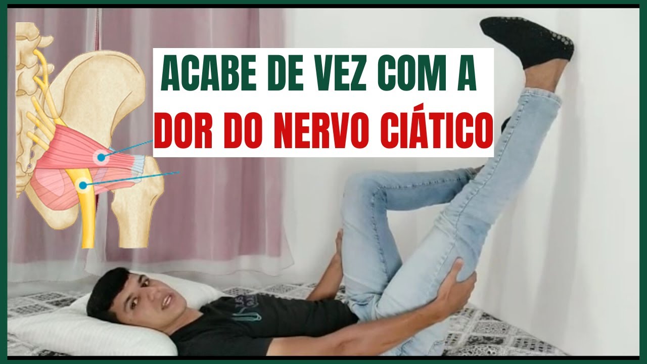 Exercícios para acabar com a dor do nervo ciático! - YouTube