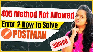 What Is 405 Method Not Allowed? And How to Solve It | How to fix 405 in Postman? #infysky
