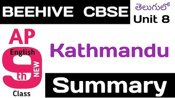 Kathmandu Lesson Summary in Telugu I CBSE Class 9 Unit 8 NCERT English