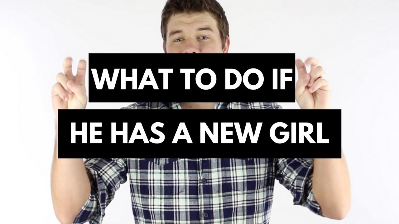 What To Do If Your Ex Boyfriend Has A New Girlfriend