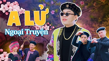PARODY HÀI TẾT 2023 | A LỬ  - NGOẠI TRUYỆN | TRUNG RUỒI x THÁI SƠN x  CƯỜNG CÁ | HÀI TẾT 2023