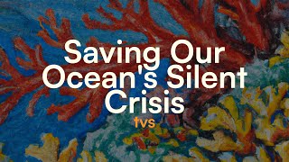 How Tech is Restoring Dying Coral Reefs | TVS