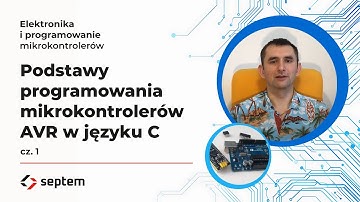 3. Podstawy programowania mikrokontrolerów AVR w języku C cz 1