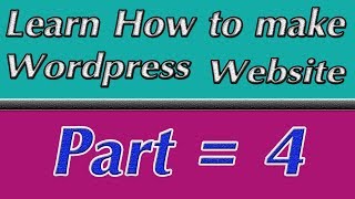 how to make wordpress website { Customize themes and Dashbord } part 4 [ hindi / urdu ]