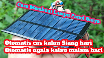 Rangkaian lampu panel Surya otomatis ,mati saat Terkena sinar matahari berganti mengecas Baterai