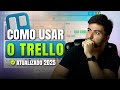 Como ORGANIZAR a PRODUÇÃO DE CONTEÚDO no TRELLO - 2025