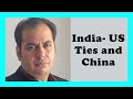 India US Relations and What is Role of China in Region  : A talk with Sumit Peer