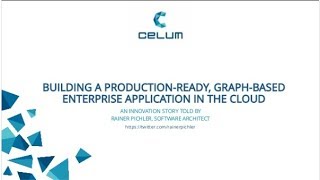 Building a production-ready, graph-based enterprise application in the cloud. Rainer Pichler. screenshot 5