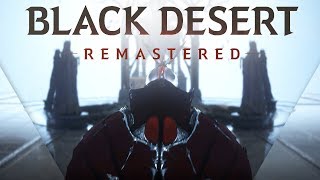 Black Desert Online Remastered Fan Trailer Cytho Na