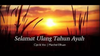 Selamat Ulang Tahun Ayah | Marchel Effruan #vogelkopband