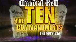 The Ten Commandments: Musical Hell Review #20