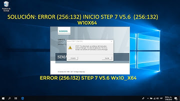 Como corregir Error (256:132) en STEP7 v5 6 W10x64