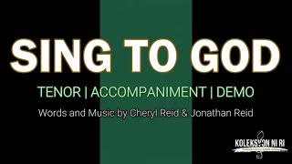 Sing to God | Tenor | Vocal Guide by Bro. Jeff Barte