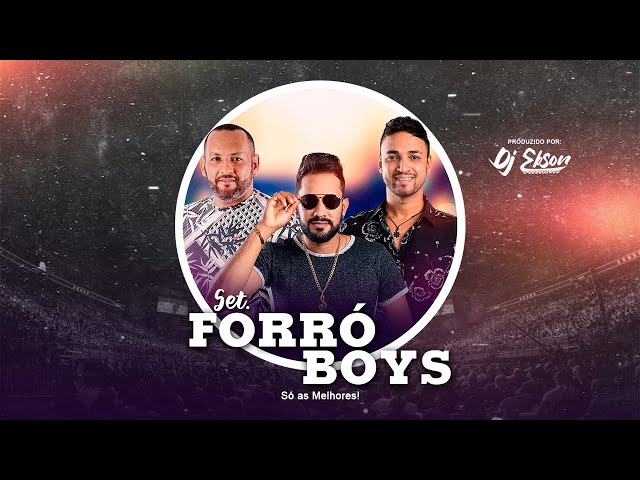 FORRÓ BOYS 2023 - SÓ AS MELHORES (DJ EBSON PRODUÇÕES) class=